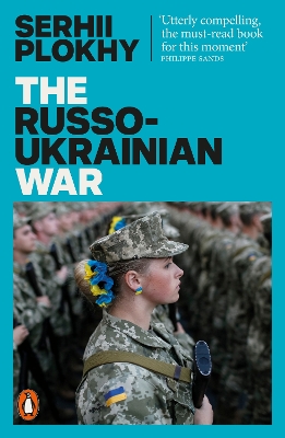 Russo-Ukrainian War: From the bestselling author of Chernobyl