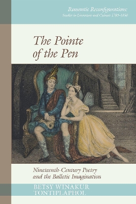 Pointe of the Pen: Nineteenth-Century Poetry and the Balletic Imagination
