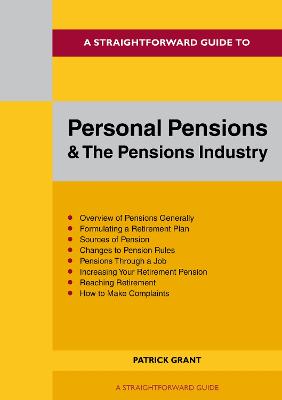 Straightforward Guide to Personal Pensions and the Pension Industry: Revised Edition 2022