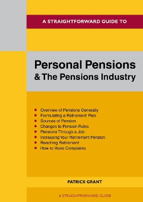 Straightforward Guide to Personal Pensions and the Pension Industry