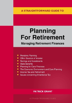 Straightforward Guide to Planning for Retirement - Managing Retirement  Finances: Revised Edition 2025