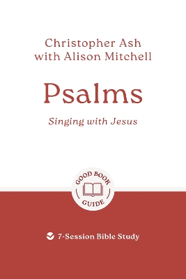 Psalms: Singing with Jesus: 7-Session Bible Study