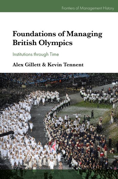 Foundations of Managing British Olympics: Institutions through Time