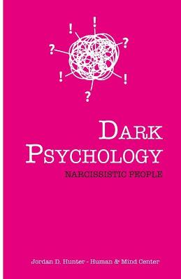 Dark Psychology: Narcissistic People