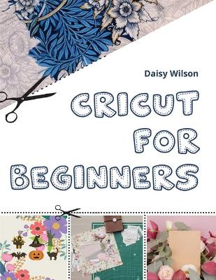 Cricut: For Beginners Large type / large print edition