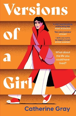 Versions of a Girl: 'A wild, heartbreaking, exhilarating ride' Daisy Buchanan