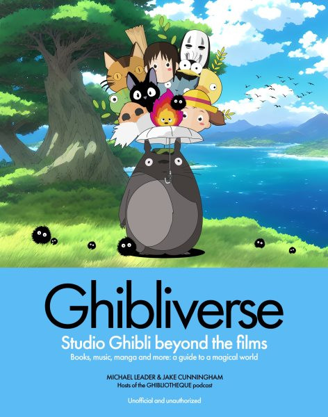 Ghibliverse: Studio Ghibli Beyond the Films