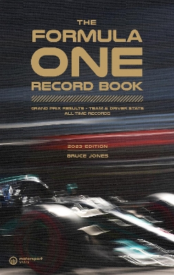 Formula One Record Book (2023): Grand Prix Results, Team & Driver Stats, All-Time Records