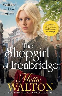 Shopgirl of Ironbridge: A dramatic and heartwarming Victorian saga