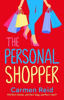 Personal Shopper: A laugh-out-loud romantic comedy from bestseller Carmen Reid