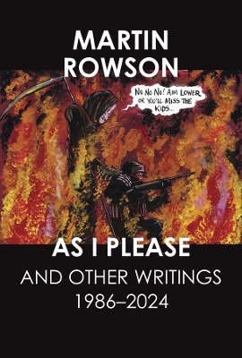 As I Please: And Other Writings, 19862024