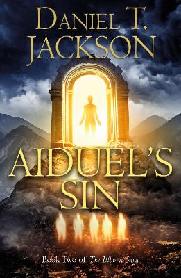 Aiduel's Sin: Book Two of The Illborn Saga