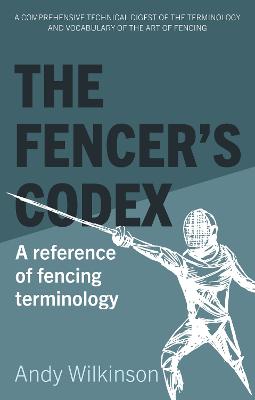 Fencer's Codex: A reference of fencing terminology