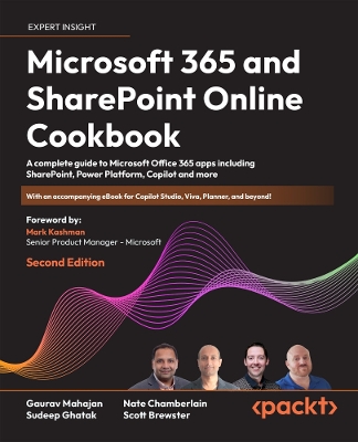 Microsoft 365 and SharePoint Online Cookbook: A complete guide to Microsoft Office 365 apps including SharePoint, Power  Platform, Copilot and more 2nd Revised edition