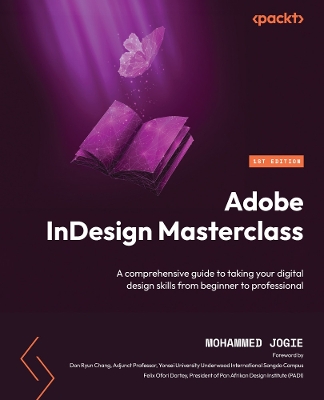 Adobe InDesign Masterclass: A comprehensive guide to taking your digital design skills from beginner to  professional