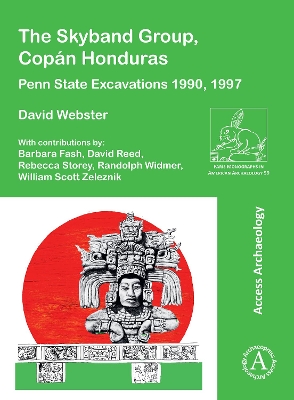 Skyband Group, Copan Honduras: Penn State Excavations 1990, 1997