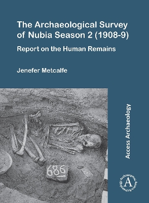 Archaeological Survey of Nubia Season 2 (1908-9): Report on the Human Remains
