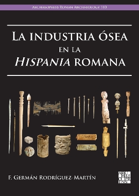 La Industria Osea En La Hispania Romana