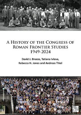 History of the Congress of Roman Frontier Studies 1949-2024