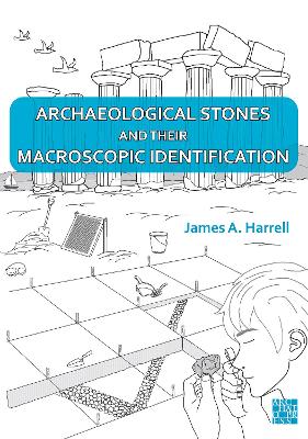Archaeological Stones and Their Macroscopic Identification