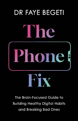 Phone Fix: How to Transform Your Smartphone Habits