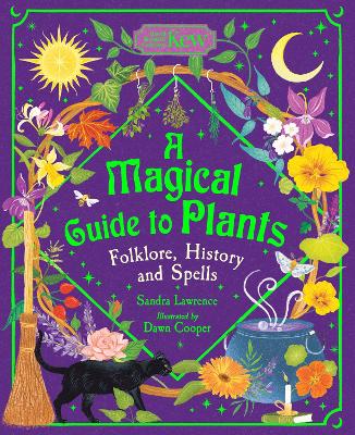 Magical Guide to Plants: Folklore, History and Spells