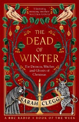 Dead of Winter: The Demons, Witches and Ghosts of Christmas