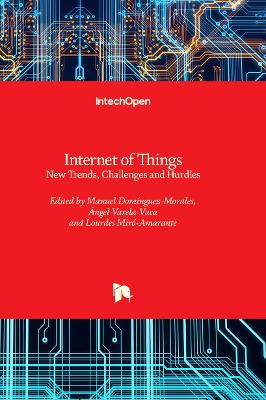 Internet of Things: New Trends, Challenges and Hurdles