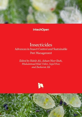 Insecticides: Advances in Insect Control and Sustainable Pest Management