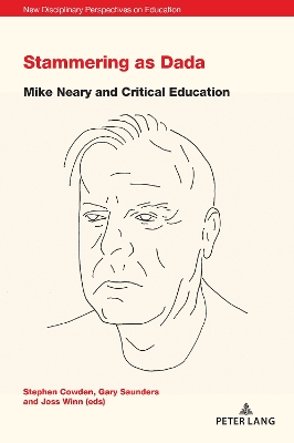 Stammering as Dada: Mike Neary and Critical Education