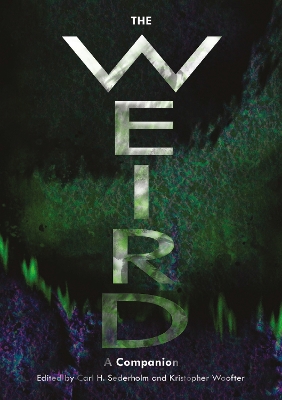 Weird: A Companion New edition