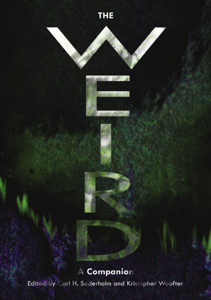 Weird: A Companion