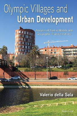 Olympic Villages and Urban Development: Analysis of Spatial Models and Geographic Transformations