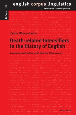 Death-Related Intensifiers in the History of English: Grammaticalisation and Related Phenomena