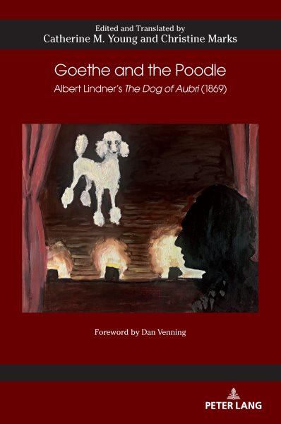 Goethe and the Poodle: Albert Lindner's the Dog of Aubri (1869)
