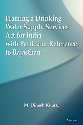 Framing a Drinking Water Supply Services Act for India, with Particular Reference to Rajasthan