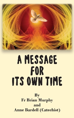 Message for Its Own Time