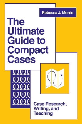 Ultimate Guide to Compact Cases: Case Research, Writing, and Teaching
