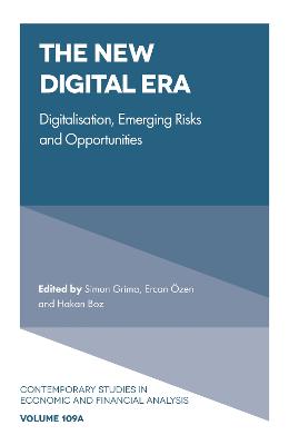 New Digital Era: Digitalisation, Emerging Risks and Opportunities