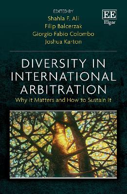 Diversity in International Arbitration: Why it Matters and How to Sustain It