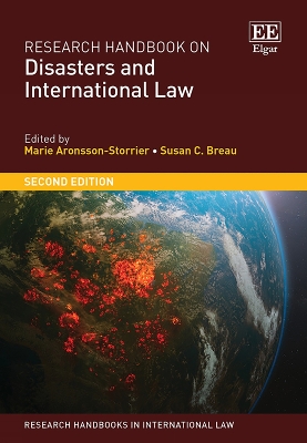 Research Handbook on Disasters and International Law: Second Edition