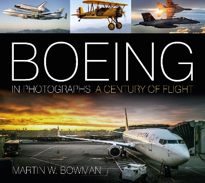 Boeing in Photographs: A Century of Flight New edition