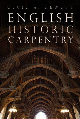 English Historic Carpentry