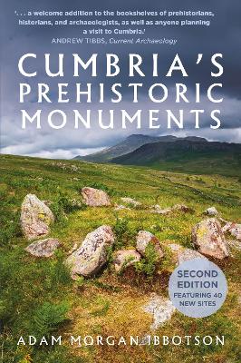 Cumbria's Prehistoric Monuments New edition
