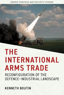 International Arms Trade: Reconfiguration of the Defence-Industrial Landscape