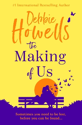 Making of Us: Discover an uplifting book club pick from Debbie Howells - Perfect for fans  of David Nicholls and Jojo Moyes