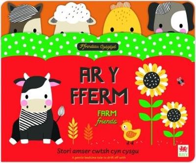 Ffrindiau Cysglyd: Ar y Fferm / Sleepyheads: On the Farm Bilingual edition