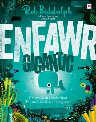 Enfawr/Gigantic Bilingual edition