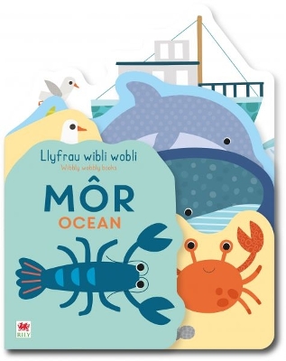 Llyfrau Wibli Wobli: Môr / Wibbly Wobbly Books: Ocean Bilingual edition