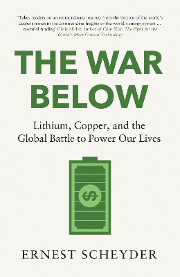 War Below: AS HEARD ON BBC RADIO 4 TODAY: Lithium, copper, and the global battle to power our lives